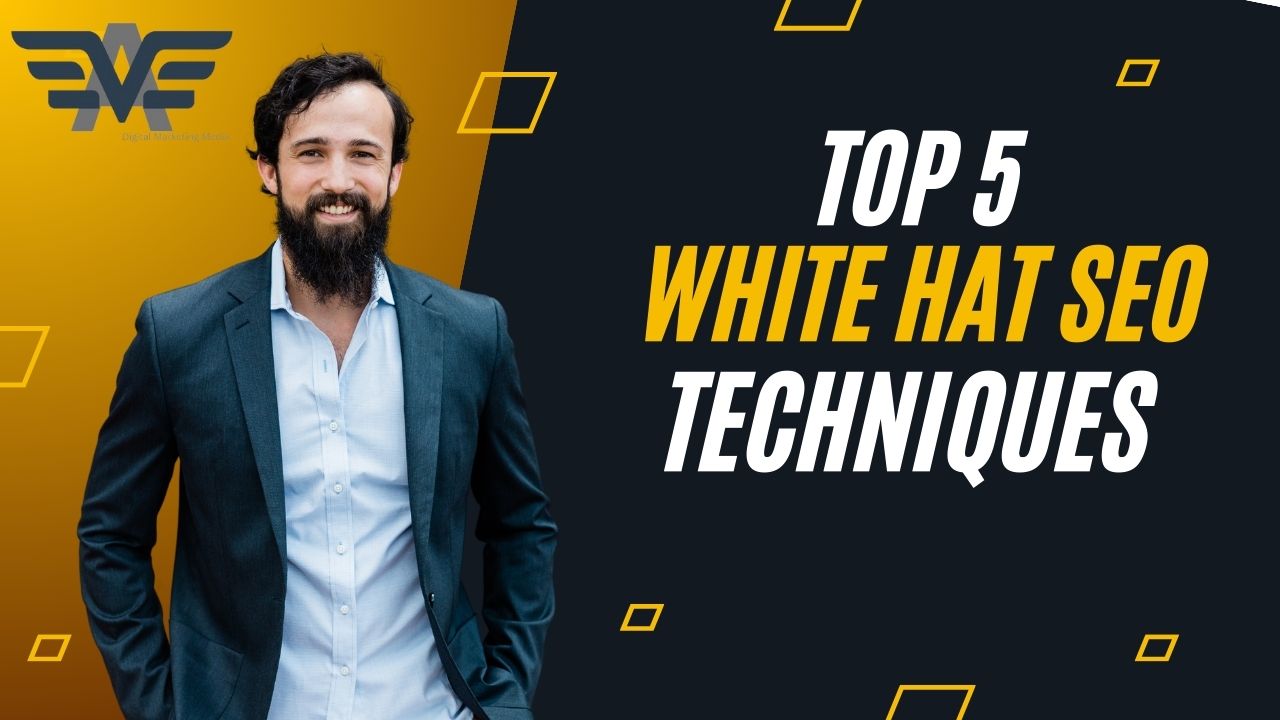 Top 5 White Hat SEO Techniques