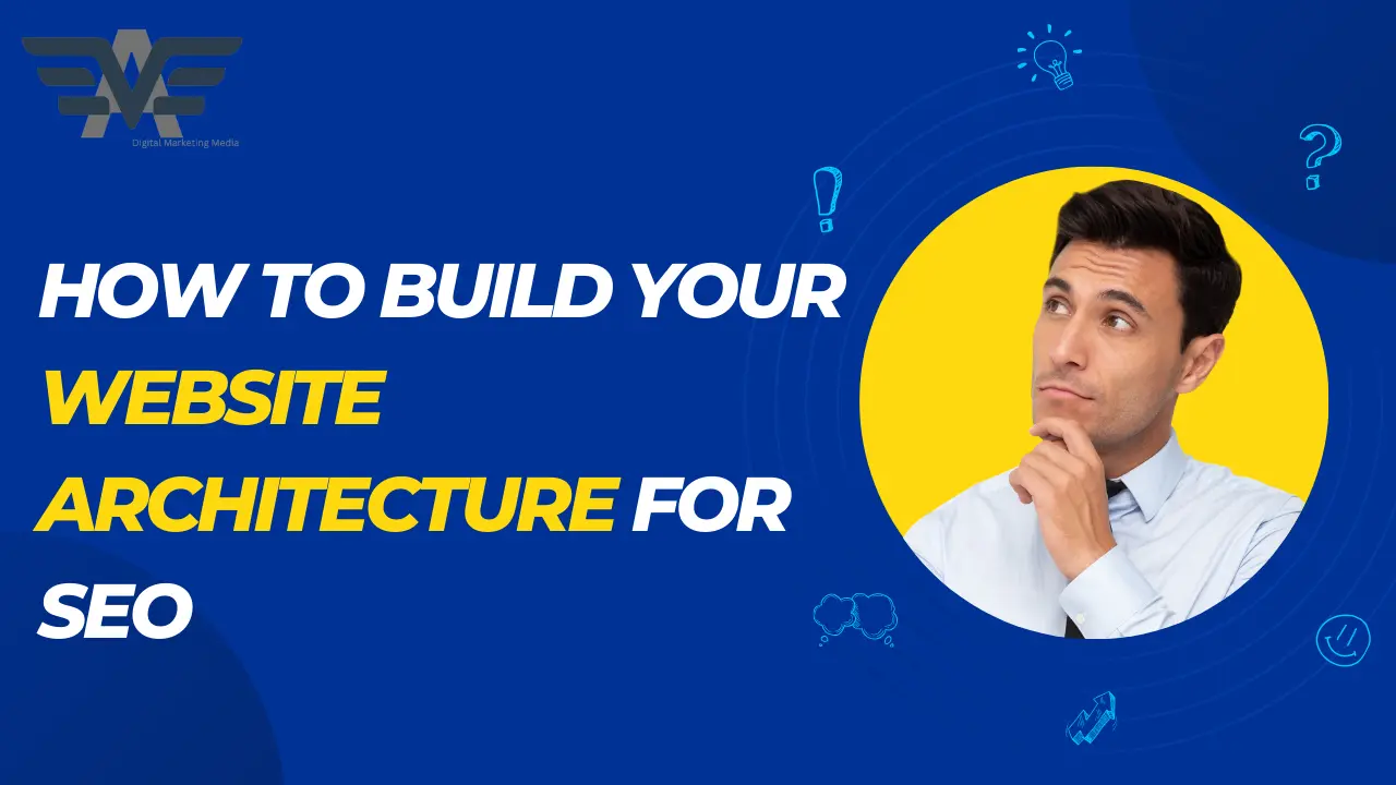 How to Build Your Website Architecture for SEO