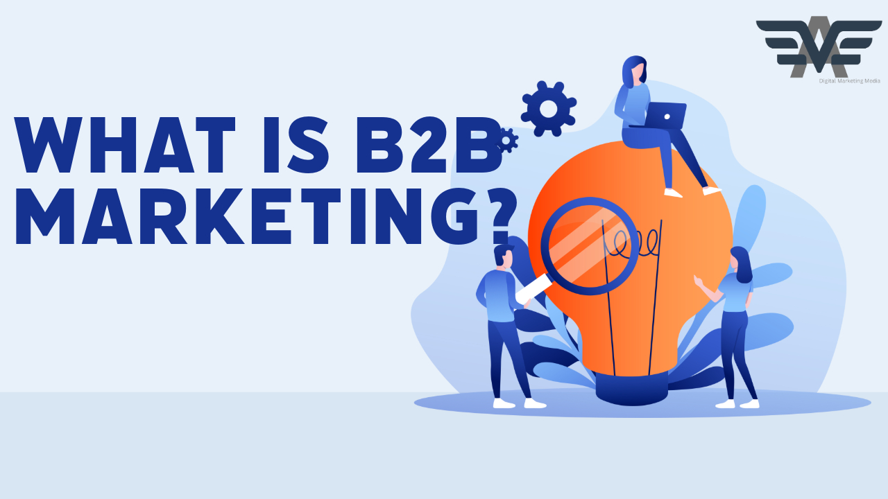 What is B2B marketing