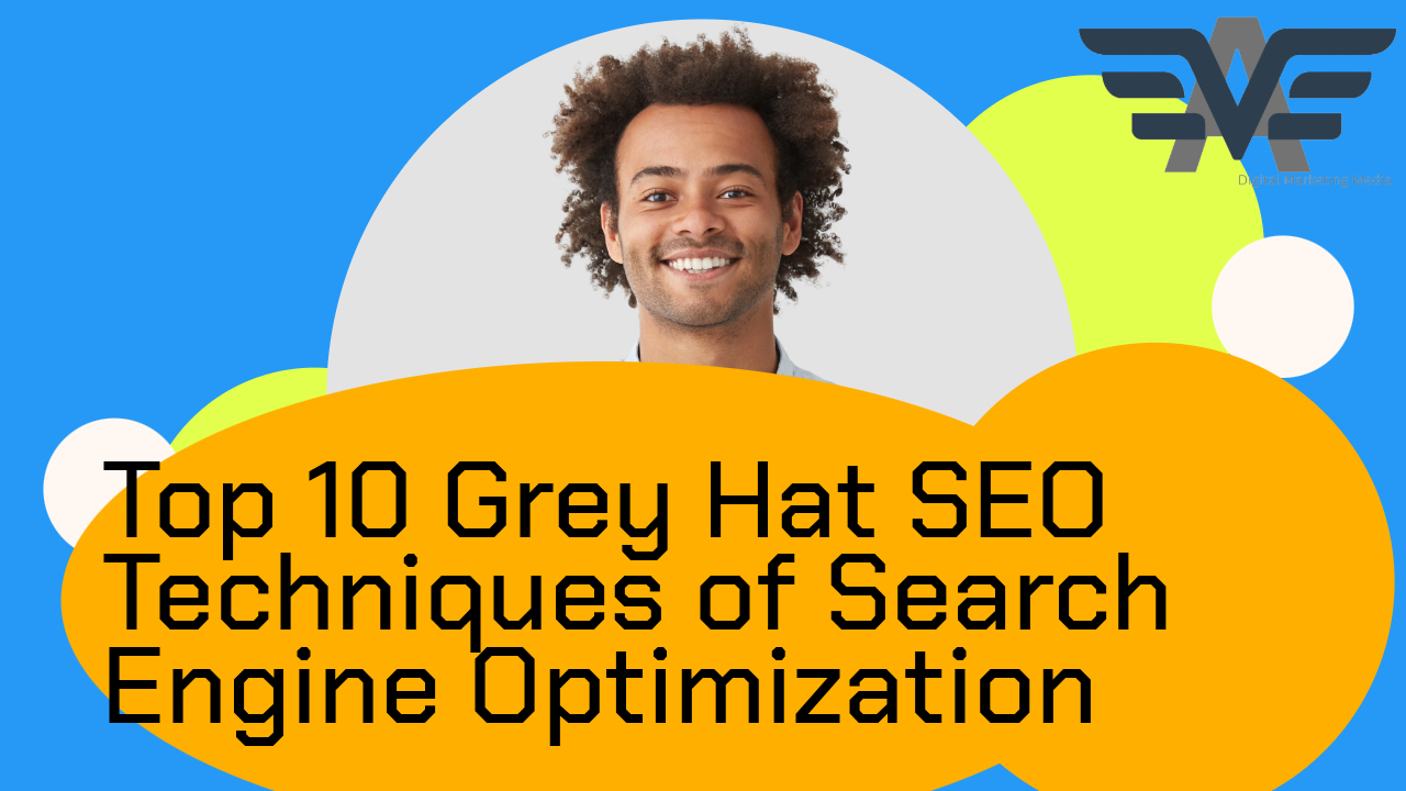 Top 10 Grey Hat SEO Techniques