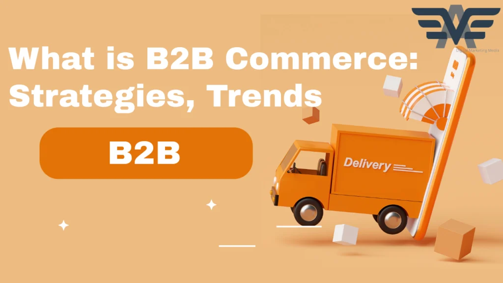 What is B2B Commerce