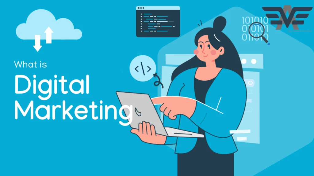 What is Digital Marketing