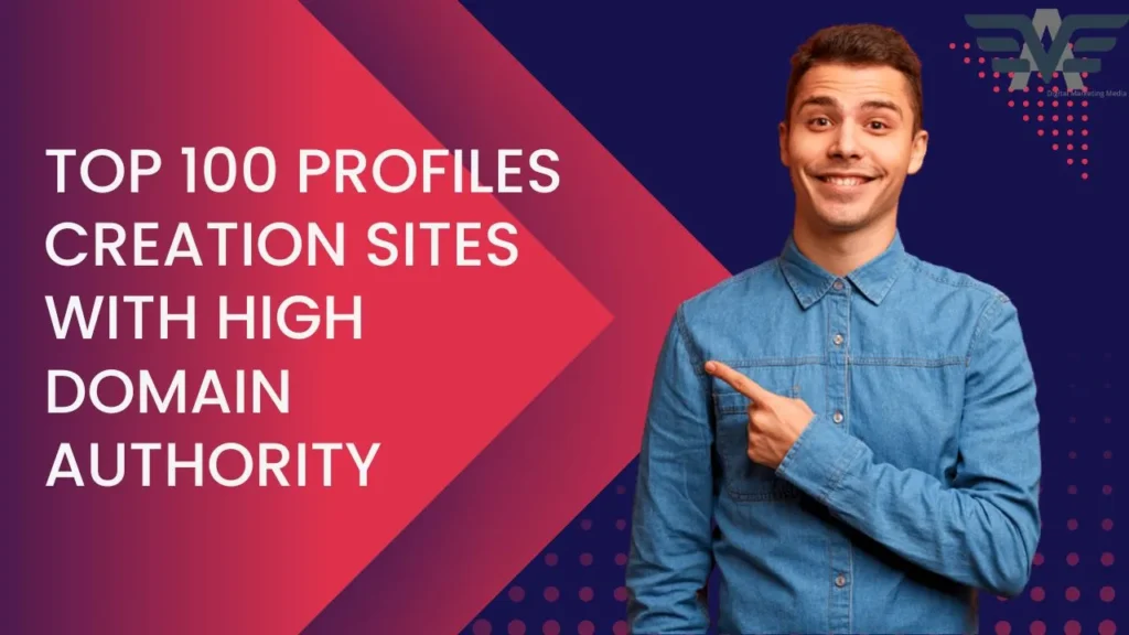 top 100 profile creation sites